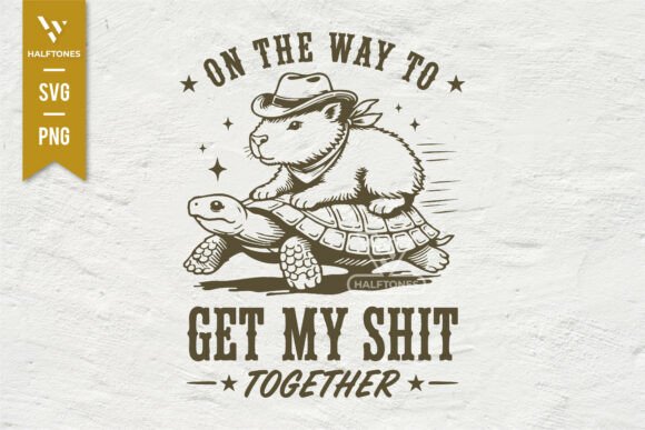 Get My Shit Together SVG PNG: Raw Motivation for Your Projects