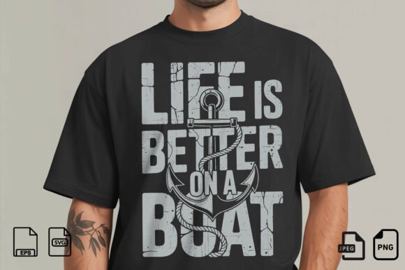 Life is Better on a Boat SVG: Bold Nautical Typography